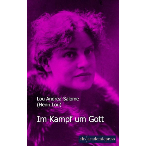 Lou Andrea-Salome - Im Kampf um Gott