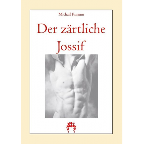 Michail Kusmin - Der zärtliche Jossif