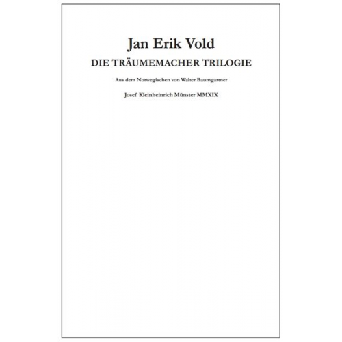 Jan Erik Vold - Die Träumemacher Trilogie