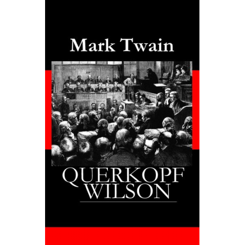 Mark Twain - Querkopf Wilson