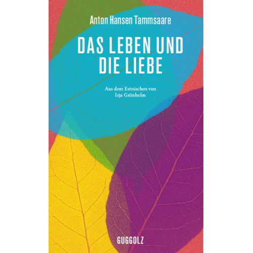 Anton Hansen Tammsaare - Das Leben und die Liebe