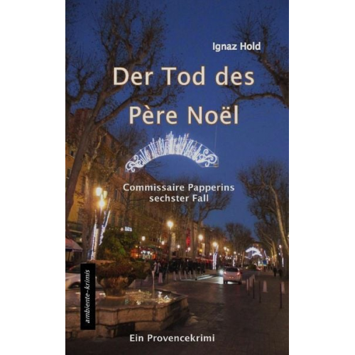 Ignaz Hold - Der Tod des Père Noël