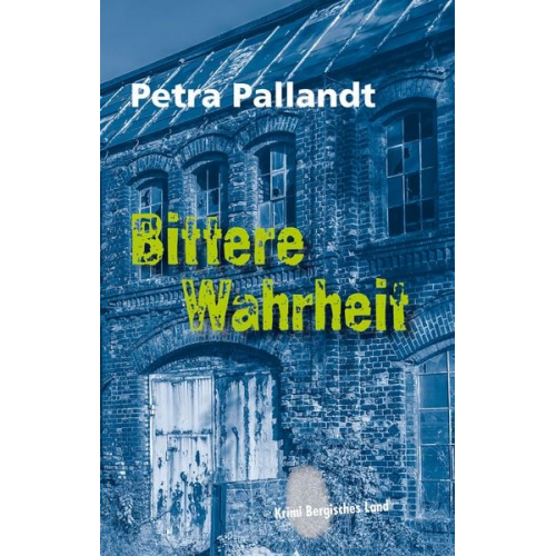 Petra Pallandt - Bittere Wahrheit