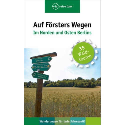 Thorsten Wiehle - Auf Försters Wegen – Im Norden und Osten Berlins