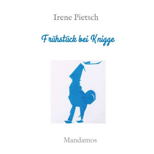 Irene Pietsch - Frühstück bei Knigge