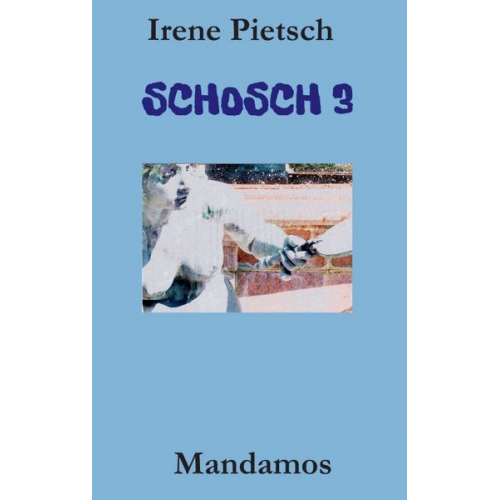 Irene Pietsch - Schosch 3