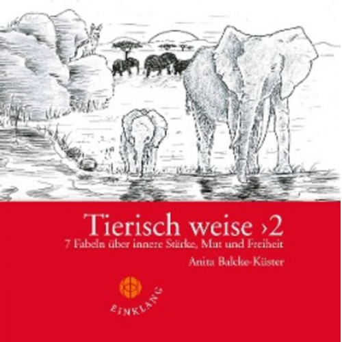 Anita Balcke-Küster - Tierisch weise 2