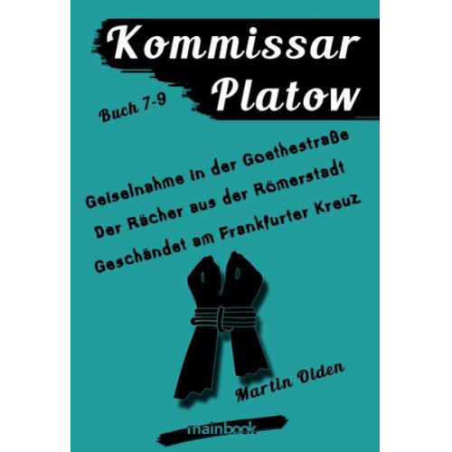 Martin Olden - Kommissar Platow - Buch 7-9