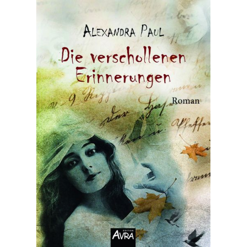 Alexandra Paul - Die verschollenen Erinnerungen