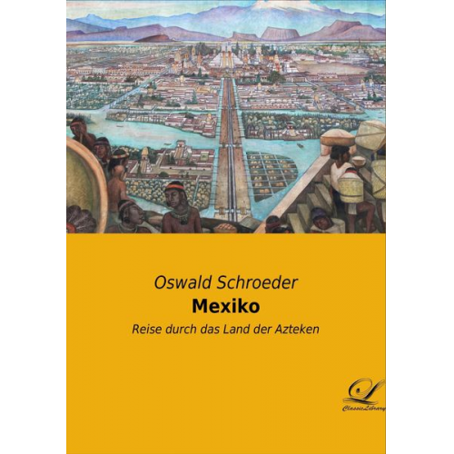 Oswald Schroeder - Mexiko