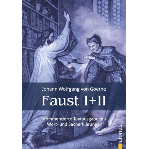 Johann Wolfgang von Goethe - Faust I und II. Textausgabe mit Wort- und Sacherklärungen und Verszählung