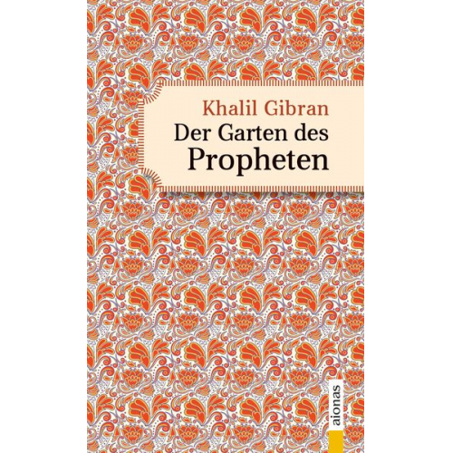 Khalil Gibran - Der Garten des Propheten. Khalil Gibran. Illustrierte Ausgabe