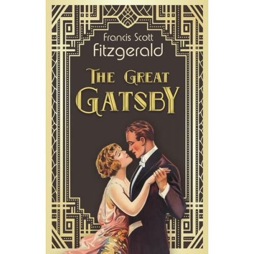 F. Scott Fitzgerald - The Great Gatsby. F. Scott Fitzgerald (Englische Ausgabe)