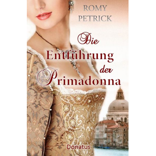 Romy Petrick - Die Entführung der Primadonna