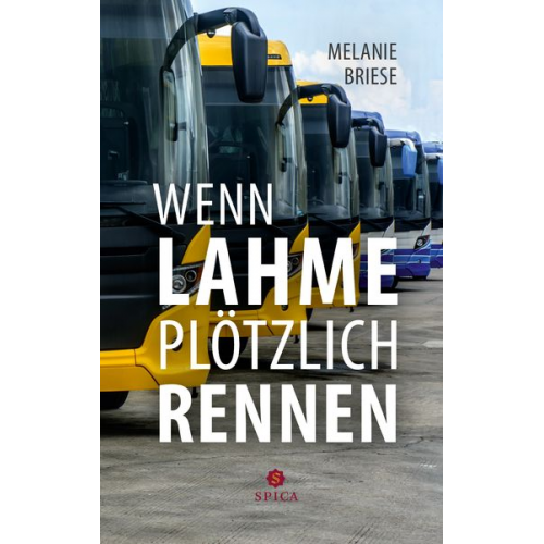 Melanie Briese - Wenn Lahme plötzlich rennen