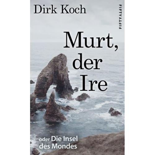 Dirk Koch - Murt, der Ire