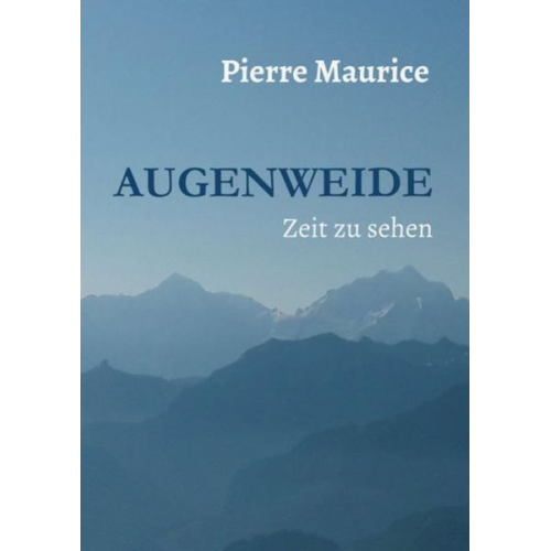 Pierre Maurice - Augenweide