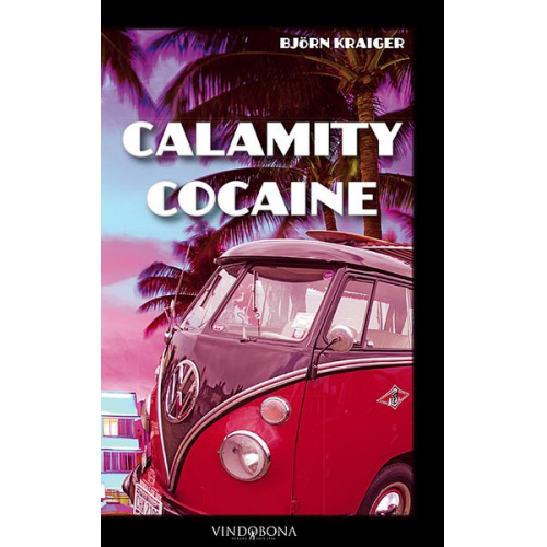 Björn Kraiger - Calamity Cocaine