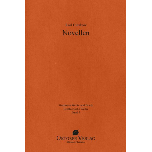 Karl Gutzkow - Novellen