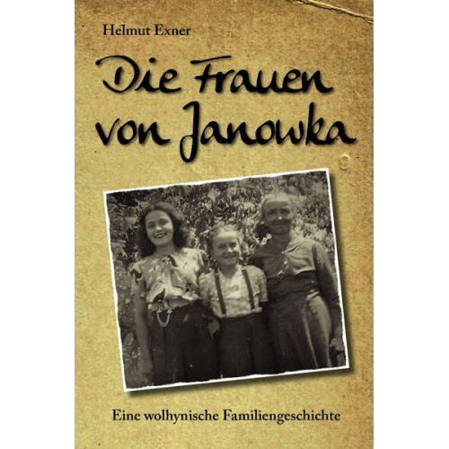 Helmut Exner - Die Frauen von Janowka