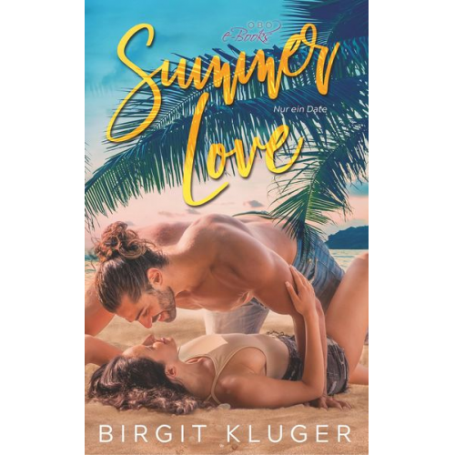 Birgit Kluger - Kluger, B: Summer Love