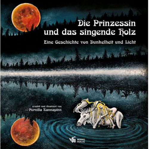 Pernilla Kannapinn - Die Prinzessin und das singende Holz