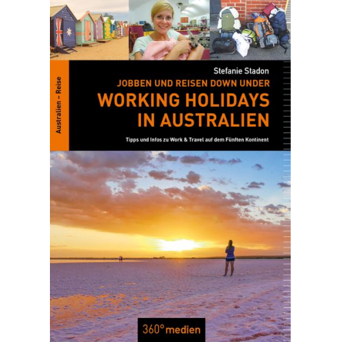 Stefanie Stadon - Working Holidays in Australien: Jobben und Reisen Down Under