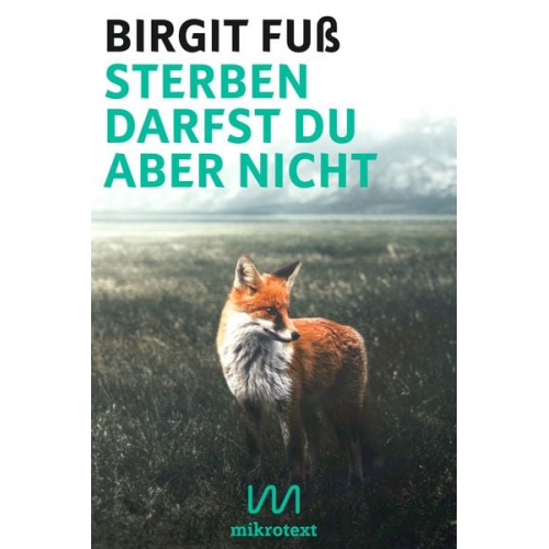 Birgit Fuss - Sterben darfst du aber nicht