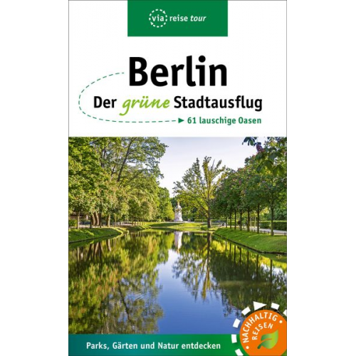 Anke Sademann Susanne Kilimann - Berlin – Der grüne Stadtausflug