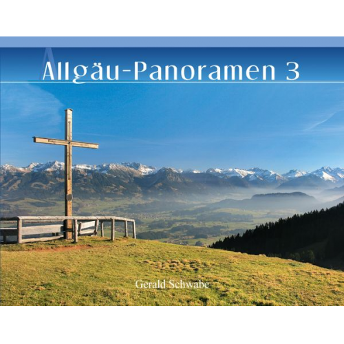 Gerald Schwabe - Allgäu-Panoramen 3