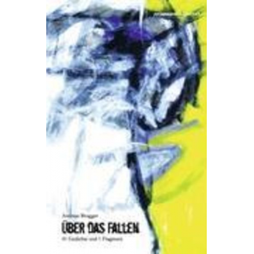 Andreas Brugger - Über das Fallen