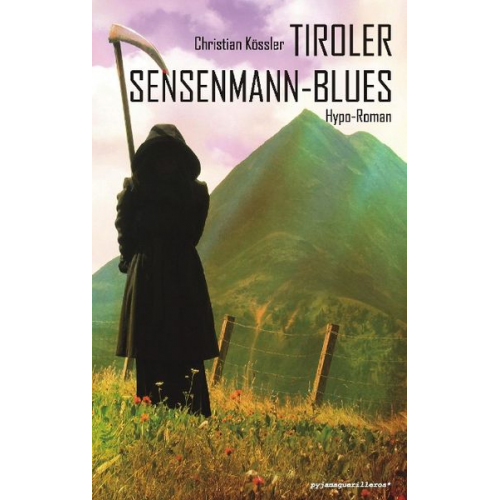 Christian Kössler - Tiroler Sensenmann-Blues