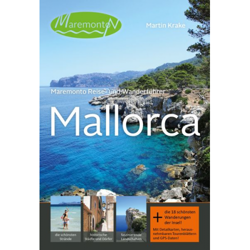 Martin Krake - Maremonto Reise- und Wanderführer: Mallorca