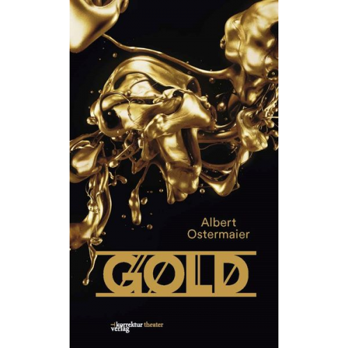 Albert Ostermaier - Gold. Der Film der Nibelungen.