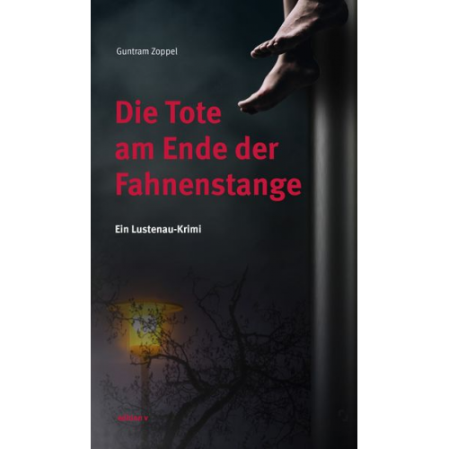 Guntram Zoppel - Die Tote am Ende der Fahnenstange