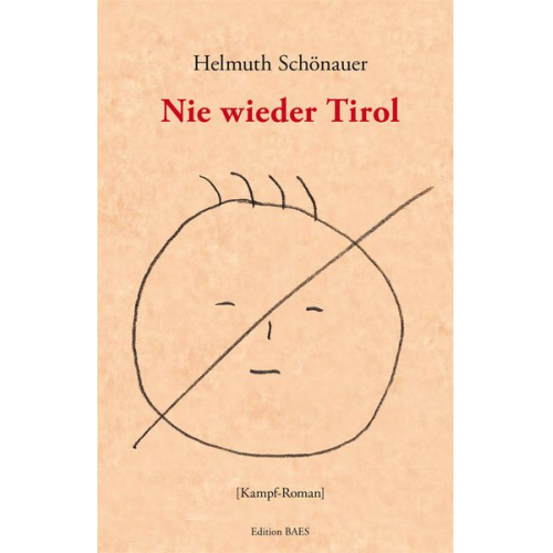 Helmuth Schönauer - Nie wieder Tirol