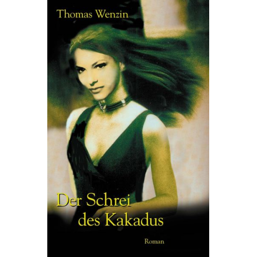 Thomas Wenzin - Der Schrei des Kakadus