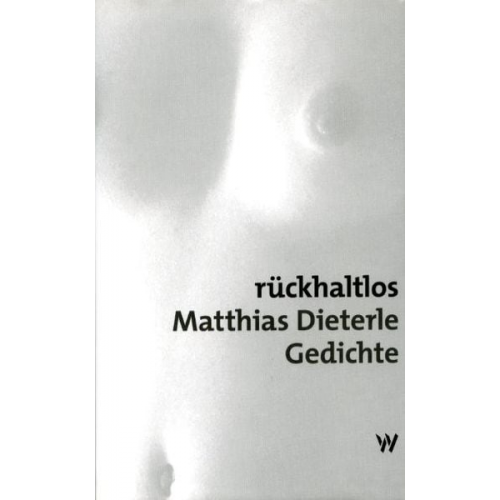 Matthias Dieterle - Rückhaltlos