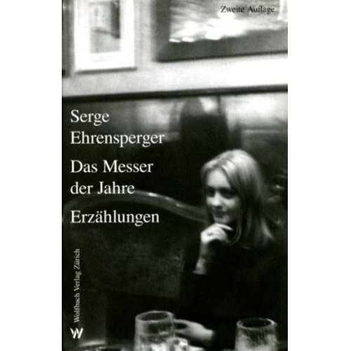 Serge Ehrensperger - Das Messer der Jahre