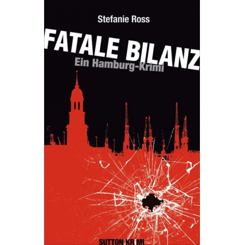 Stefanie Ross - Fatale Bilanz