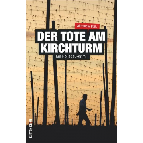 Alexander Bálly - Der Tote am Kirchturm