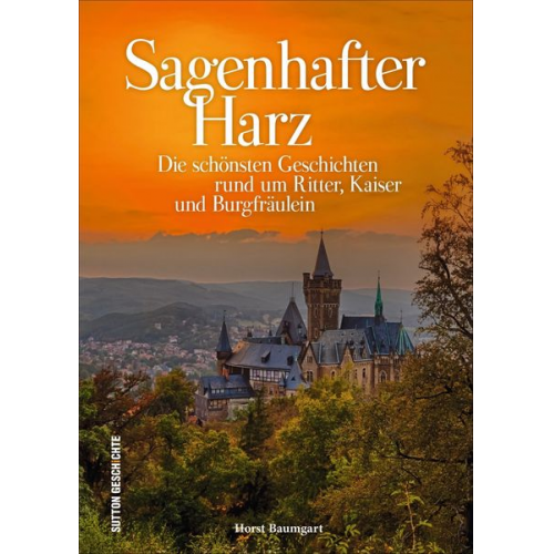 Horst Baumgart - Sagenhafter Harz