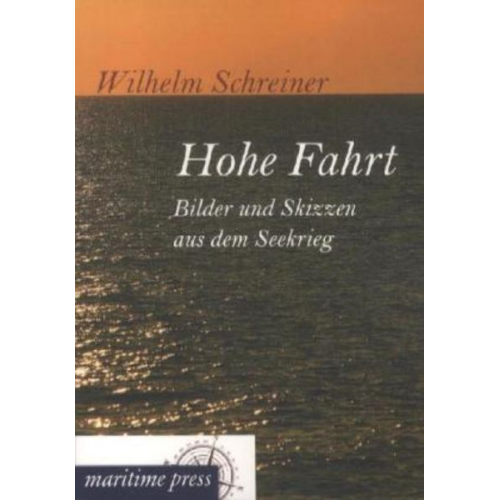 Wilhelm Schreiner - Hohe Fahrt