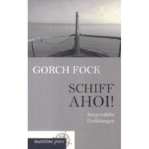 Gorch Fock - Schiff ahoi!