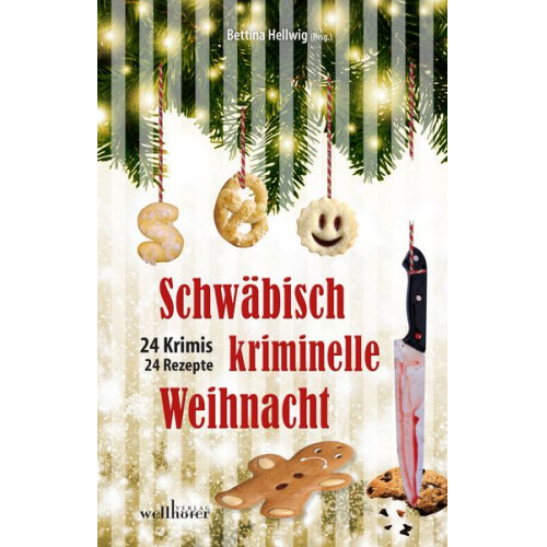 Barbara Saladin Thomas Neuert Anne Griesser Andreas Fleck Toni Feller - Schwäbisch kriminelle Weihnacht