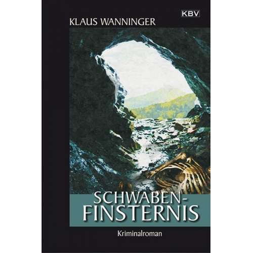 Klaus Wanninger - Schwaben-Finsternis / Kommissar Braig Band 17