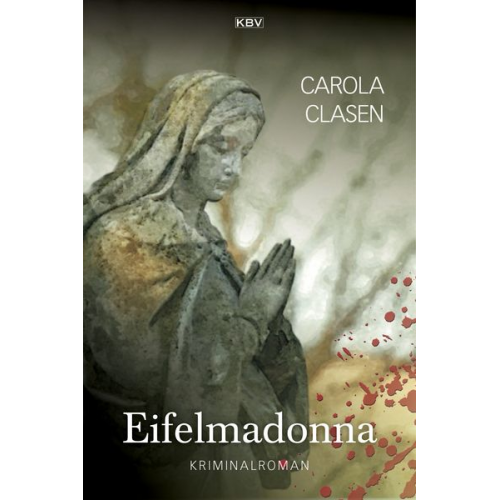 Carola Clasen - Eifelmadonna