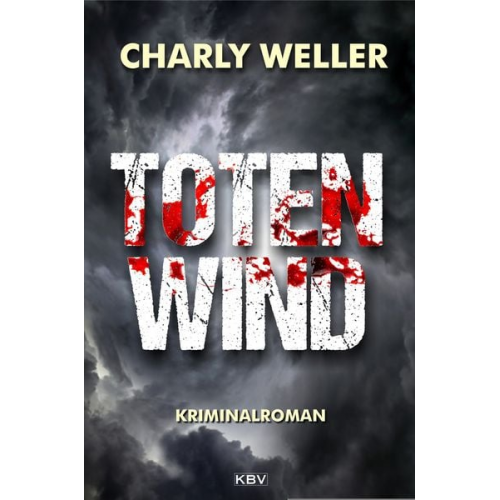 Charly Weller - Totenwind