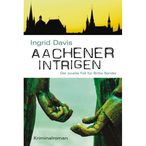 Ingrid Davis - Aachener Intrigen