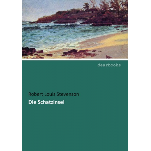 Robert Louis Stevenson - Die Schatzinsel